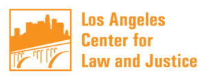 los angeles center for law and justice